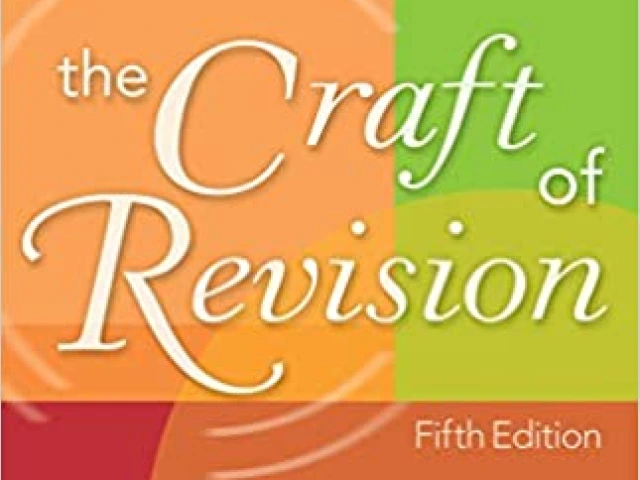 The Craft of Revision
